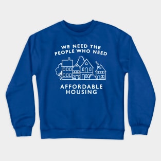 Affordable Housing Crewneck Sweatshirt